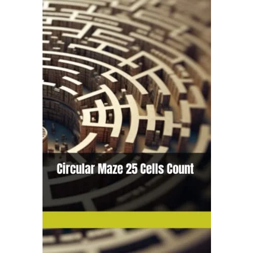 Circular Maze 25 Cells Count