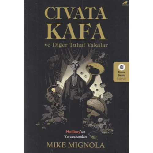 Civata Kafa ve Diğer Tuhaf Vakalar