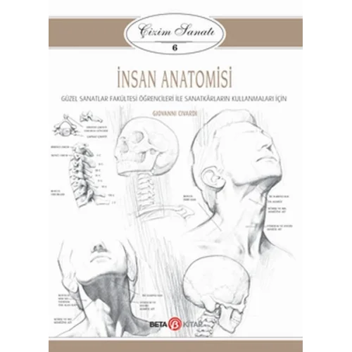 Çizim Sanatı Serisi 6 - İnsan Anatomisi