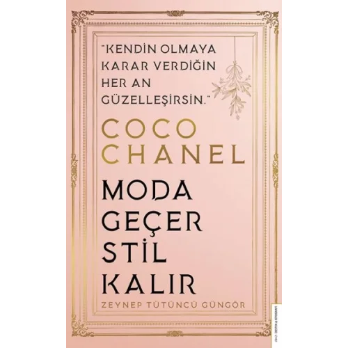 Coco Chanel - Moda Geçer Stil Kalır