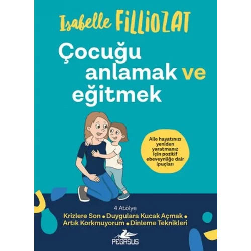Çocuğu Anlamak ve Eğitmek
