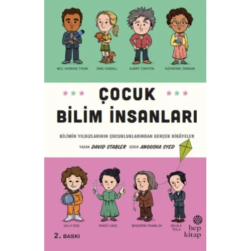 Çocuk Bilim İnsanları - Bilimin Yıldızlarının Çocukluklarından Gerçek Hikayeler
