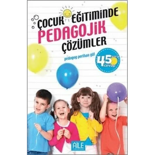Çocuk Eğitiminde Pedagojik Çözümler