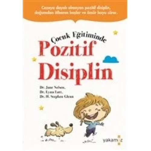 Çocuk Eğitiminde Pozitif Disiplin