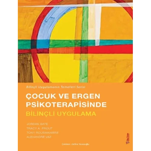 Çocuk ve Ergen Psikoterapisinde Bilinçli Uygulama