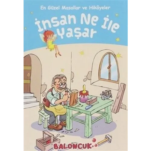 Çocuklar için En Güzel Masallar ve Hikayeler - İnsan Ne ile Yaşar