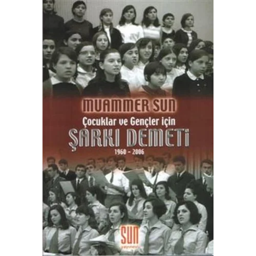 Çocuklar ve Gençler İçin Şarkı Demeti