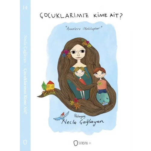 Çocuklarımız Kime Ait?