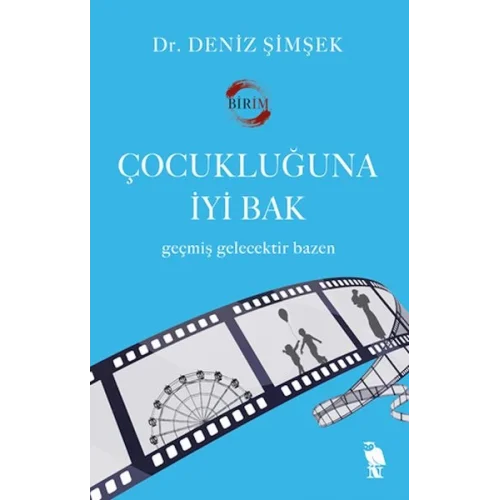 Çocukluğuna İyi Bak