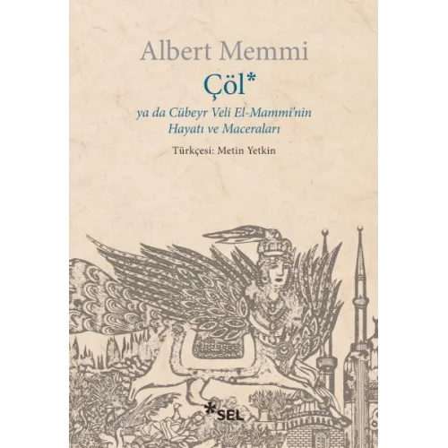 Çöl ya da Cübeyr Veli El-Mamminin Hayatı ve Maceraları