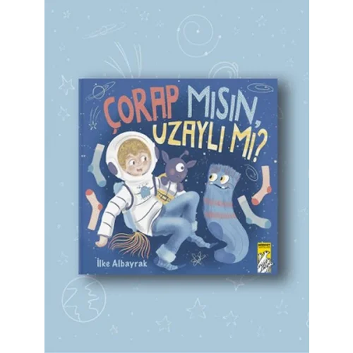 Çorap mısın, Uzaylı mı?