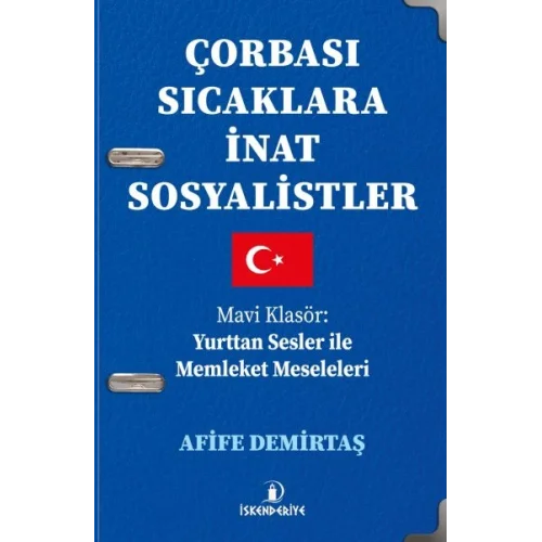 Çorbası Sıcaklara İnat Sosyalistler