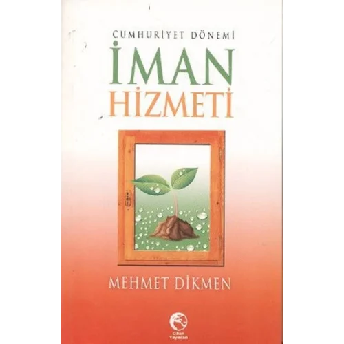 Cumhuriyet Dönemi İman Hizmeti