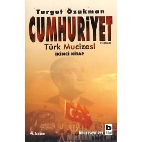 Cumhuriyet  Türk Mucizesi (İkinci Kitap)