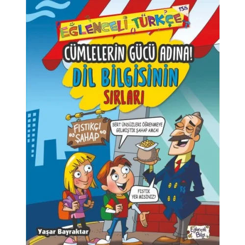 Cümlelerin Gücü Adına - Dil Bilgisinin Sırları