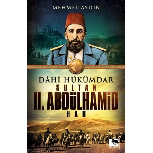 Dahi Hükümdar Sultan II. Abdülhamid Han