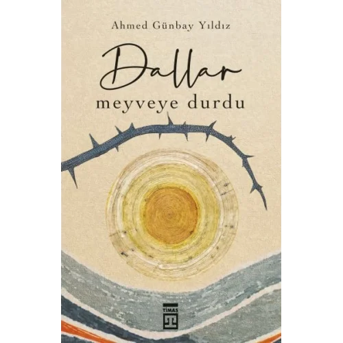 Dallar Meyveye Durdu