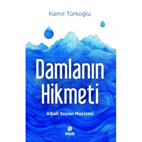 Damlanın Hikmeti
