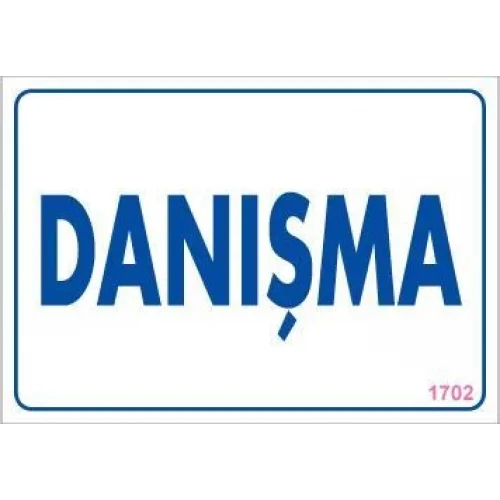 Mey İthalat® Danışma Uyarı Levhası 17,5x25 KOD:1702