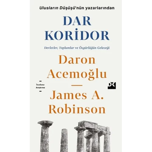 Dar Koridor - Devletler, Toplumlar ve Özgürlüğün Geleceği