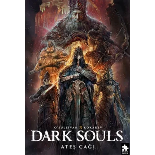 Dark Souls Sayı: 4 Ateş Çağı