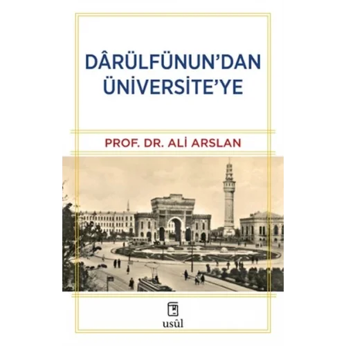 Dârülfünun’dan Üniversite’ye