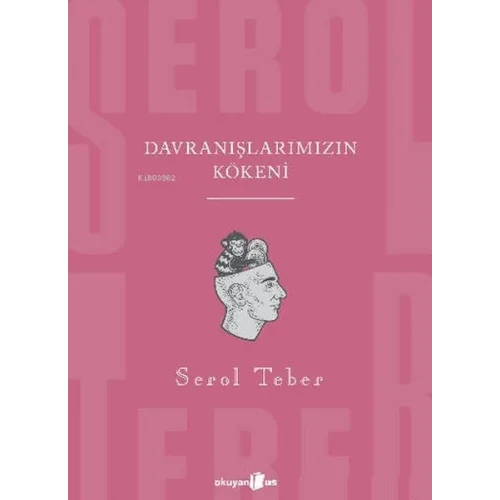 Davranışlarımızın Kökeni