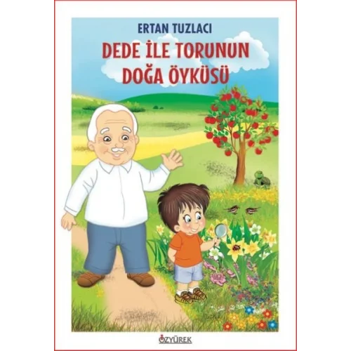 Dede İle Torunun Doğa Öyküsü