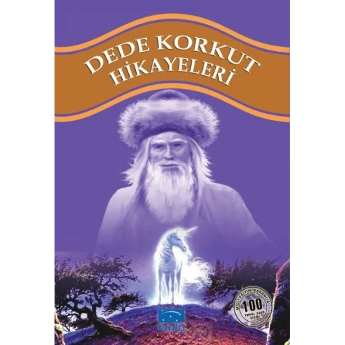 Dede Korkut Hikayeleri 100 Temel Eser 1.Kademe