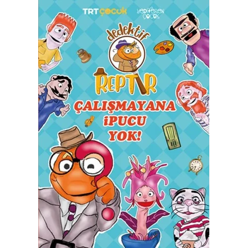 Dedektif Reptır Çalışmayana İpucu Yok