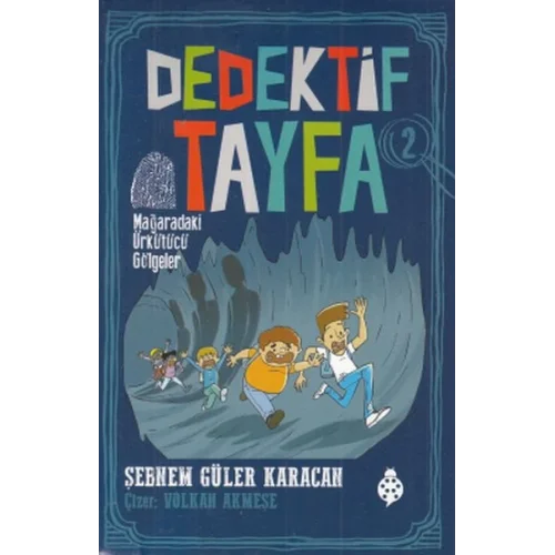 Dedektif Tayfa 2 - Mağaradaki Ürkütücü Gölgeler