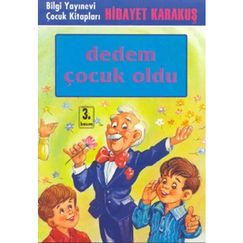 Dedem Çocuk Oldu