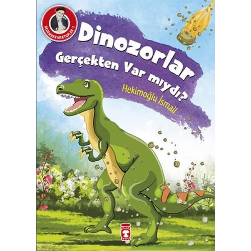 Dedemden Mektuplar 1 - Dinazorlar Gerçekten Var mıydı?