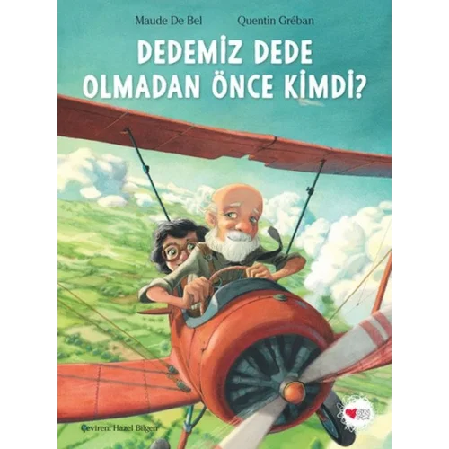 Dedemiz Dede Olmadan Önce Kimdi?