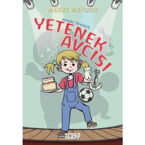 Değerli Öyküler - Yetenek Avcısı