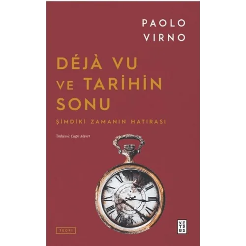 Deja Vu ve Tarihin Sonu