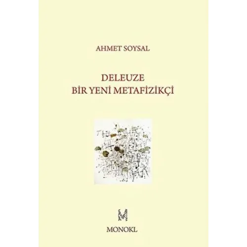 Deleuze: Bir Yeni Metafizikçi