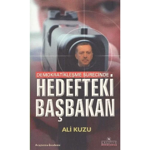 Demokratikleşme Sürecinde Hedefteki Başbakan