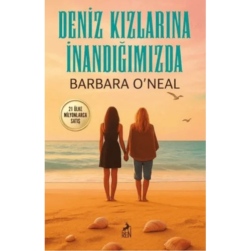 Deniz Kızlarına İnandığımızda