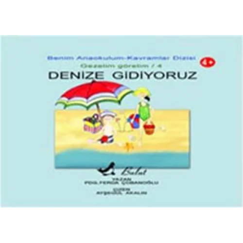 Denize Gidiyoruz  Benim Anaokulum Kavramlar Dizisi Gezelim Görelim-4