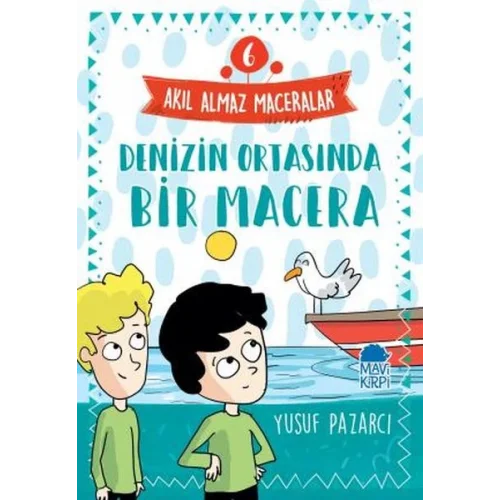 Denizin Ortasında Bir Macera - 6 Akıl Almaz Maceralar 4. Sınıf