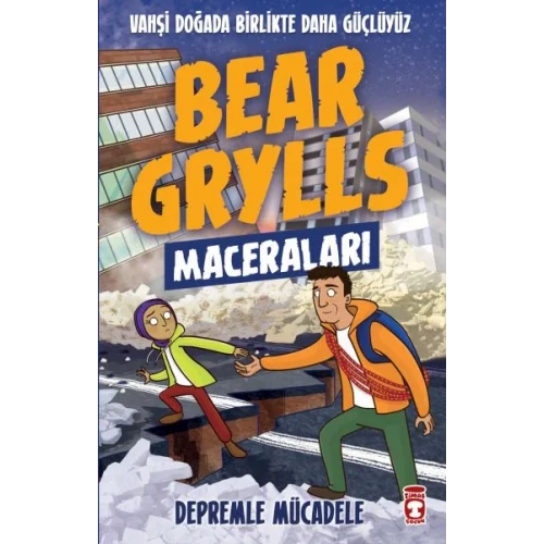 Depremle Mücadele - Bear Grylls Maceraları