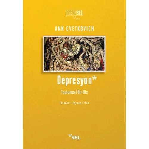 Depresyon: Toplumsal Bir His