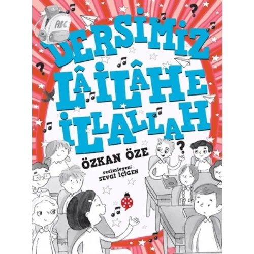 Dersimiz: La İlahe İllallah