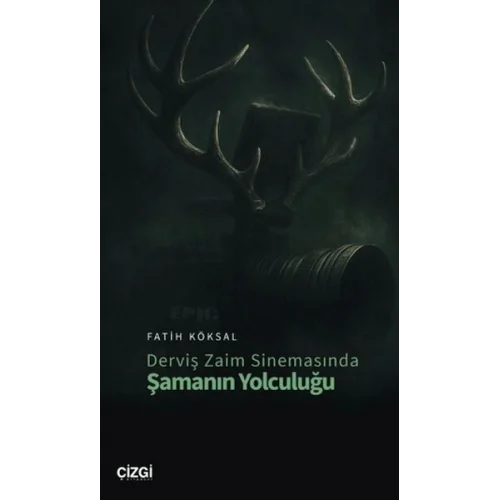 Derviş Zaim Sinemasında Şamanın Yolculuğu