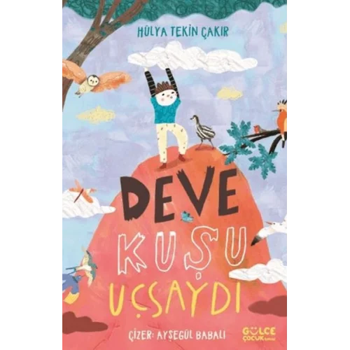 Deve Kuşu Uçsaydı