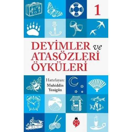 Deyimler Ve Atasözleri Öyküleri - 1