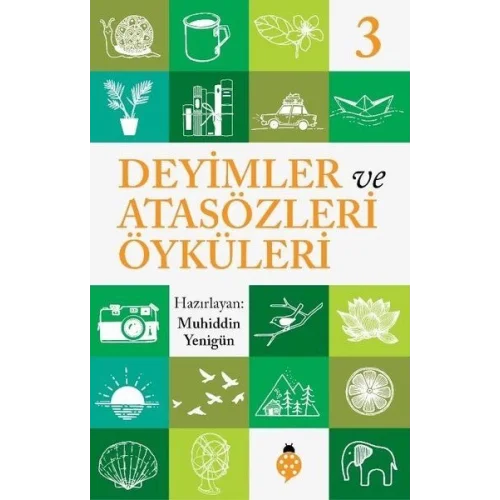 Deyimler Ve Atasözleri Öyküleri - 3