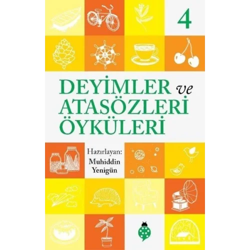 Deyimler Ve Atasözleri Öyküleri - 4