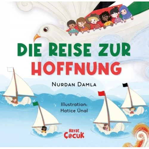 Die Reise Zur Hoffnung (Ciltli)